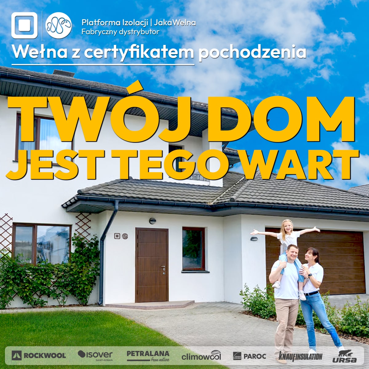 twoj dom jest tego wart - najlepsza welna tylko na platformaizolacji.pl