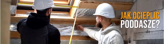Jak izolować poddasze wełną? Poradnik krok po kroku